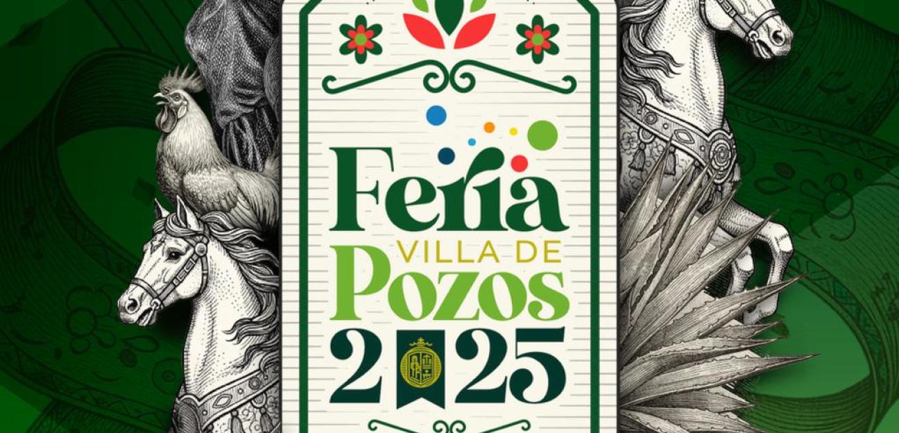 VILLA DE POZOS SE VISTE DE FIESTA CON SU FERIA REGIONAL 2025