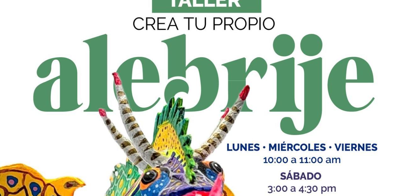 VILLA DE POZOS INVITA A PARTICIPAR EN EL TALLER CREA TU PROPIO ALEBRIJE
